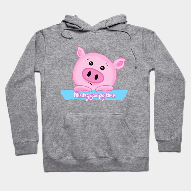 Missing you pig time Hoodie by HR-the-Chemist